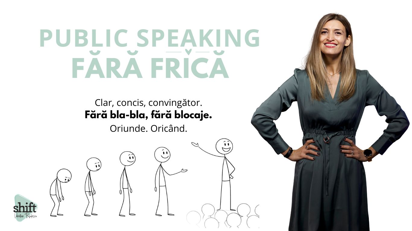 PUBLIC SPEAKING FĂRĂ FRICĂ